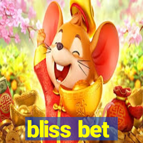 bliss bet